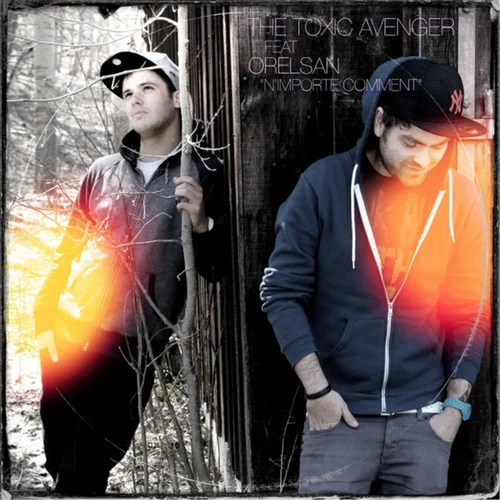 Toxic Avenger x Orelsan — N'Importe Comment